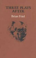 Gallery books: Three plays after by Brian Friel (Paperback), Gelezen, Brian Friel, Verzenden