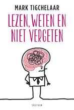 Lezen, weten en niet vergeten 9789000355914 Mark Tigchelaar, Verzenden, Gelezen, Mark Tigchelaar