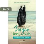 Zorgen met zin 9789023927679 Gerrie Ham, Boeken, Verzenden, Gelezen, Gerrie Ham