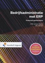 Bedrijfsadministratie met ERP, 9789001829070, Boeken, Verzenden, Zo goed als nieuw, Studieboeken