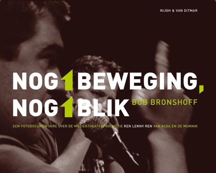 Nog 1 beweging, nog 1 blik 9789038803340 B. Bronshoff, Boeken, Kunst en Cultuur | Fotografie en Design, Gelezen, Verzenden