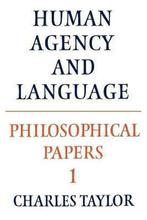 Philosophical Papers Volume 1 Human Agency And 9780521317504, Boeken, Filosofie, Zo goed als nieuw, Verzenden