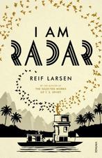 I Am Radar 9780099593645 Reif Larsen, Verzenden, Zo goed als nieuw, Reif Larsen
