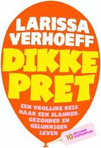 Dikke pret 9789400502994 Larissa Verhoeff, Verzenden, Zo goed als nieuw, Larissa Verhoeff