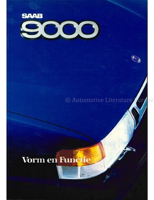 1987 SAAB 9000 VORM & FUNCTIE BROCHURE NEDERLANDS, Boeken, Auto's | Folders en Tijdschriften