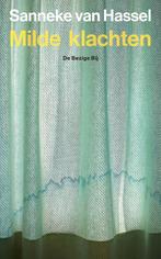 Milde klachten 9789403131191 Sanneke van Hassel, Verzenden, Zo goed als nieuw, Sanneke van Hassel