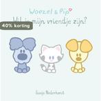 Wil je mijn vriendje zijn? / Woezel en Pip 9789025876838, Verzenden, Gelezen, Guusje Nederhorst