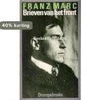 Brieven van het front 9789060382424 Marc, Boeken, Verzenden, Gelezen, Marc