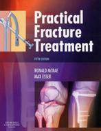 9780443068768 Practical Fracture Treatment | Tweedehands, Boeken, Verzenden, Zo goed als nieuw, Ronald McRae