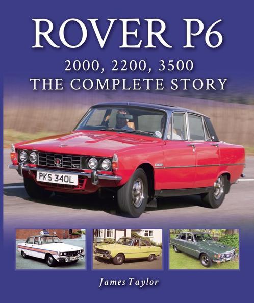Rover P6, 2000, 2200, 3500, The Complete Story, Boeken, Auto's | Boeken, Algemeen, Nieuw, Verzenden