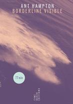Ant Hampton: Borderline Visible / Time Based Editions / 1, Verzenden, Zo goed als nieuw, Ant Hampton