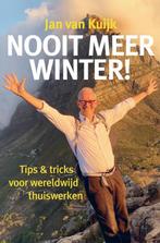 Nooit meer winter! 9789403629193 Jan van Kuijk, Boeken, Verzenden, Gelezen, Jan van Kuijk