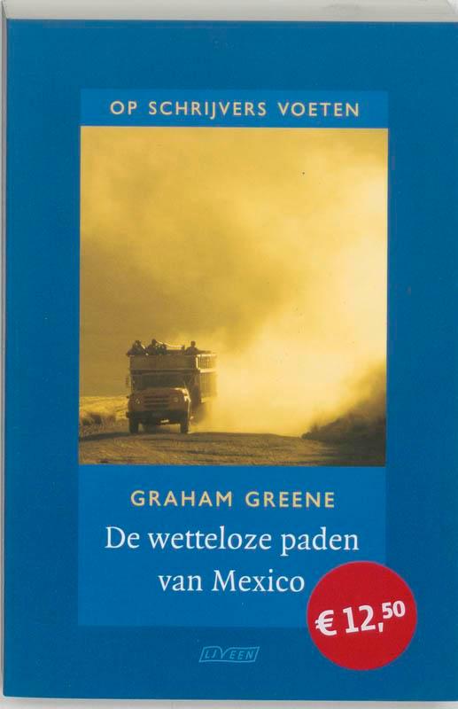 De wetteloze paden van Mexico / Op schrijvers voeten / 2, Boeken, Romans, Zo goed als nieuw, Verzenden