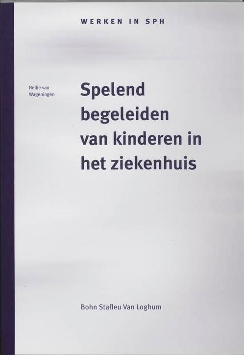 Spelend begeleiden van kinderen in het ziekenh 9789031332175, Boeken, Wetenschap, Zo goed als nieuw, Verzenden