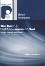 Paternoster biblical monographs: The saving righteousness of, Verzenden, Gelezen, Michael F Bird