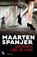 Gisteren liep ze nog 9789401603171 Maarten Spanjer, Verzenden, Gelezen, Maarten Spanjer