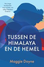 Tussen de Himalaya en de hemel 9789000383733, Boeken, Verzenden, Zo goed als nieuw