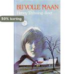 Bij volle maan 9789024218226 H. Thijssing-Boer, Boeken, Verzenden, Gelezen, H. Thijssing-Boer