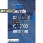 Gezonde continuïteit van ondernemingen 9789013141764, Verzenden, Zo goed als nieuw, Marien Schelhaas