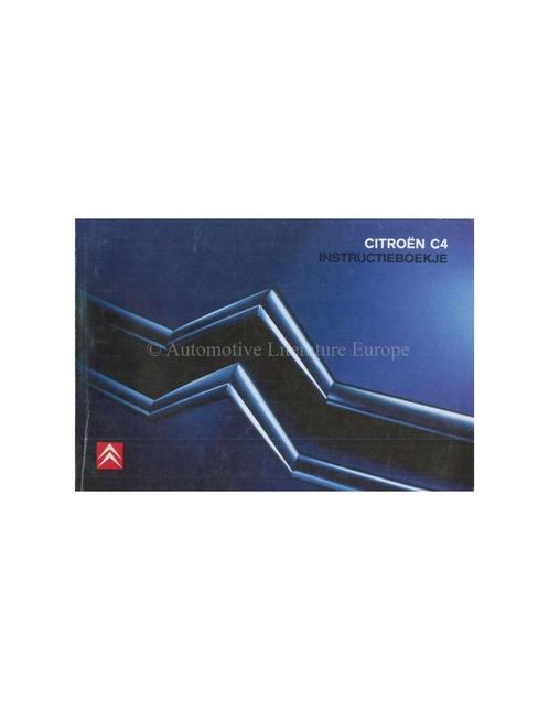 2004 CITROEN C4 INSTRUCTIEBOEKJE NEDERLANDS, Auto diversen, Handleidingen en Instructieboekjes