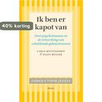 Ik ben er kapot van / Zorgen voor jezelf 9789461051622, Verzenden, Zo goed als nieuw, Carlo Mittendorf