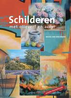 Schilderen met olieverf en acryl 9789021336343, Verzenden, Zo goed als nieuw, M. van den Einden