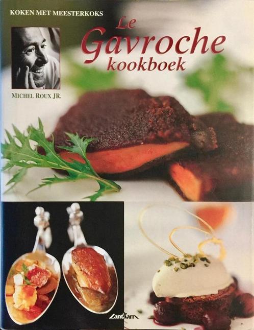 Le Gavroche kookboek / Koken met meesterkoks 9789054261872, Boeken, Kookboeken, Gelezen, Verzenden