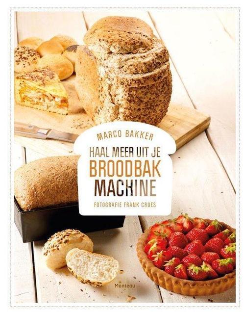 9789022330487 Haal meer uit je broodbakmachine, Boeken, Kookboeken, Zo goed als nieuw, Verzenden