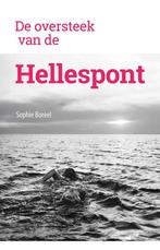 9789493323704 De oversteek van de Hellespont, Verzenden, Nieuw, Sophie Boreel