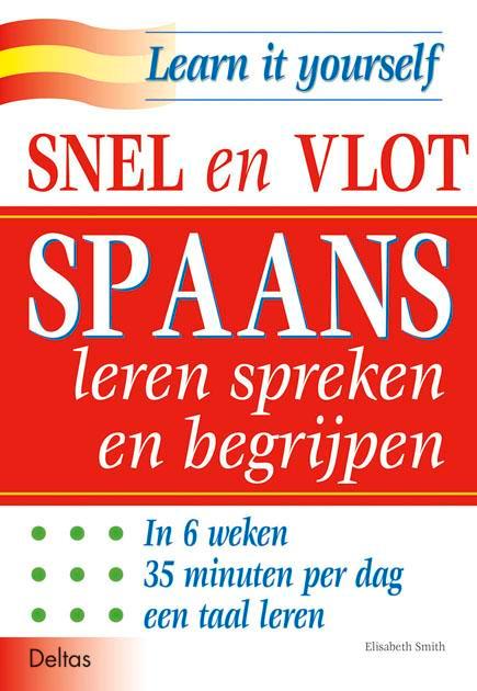 Snel en vlot Spaans leren spreken en begrijpen 9789024371167, Boeken, Wetenschap, Zo goed als nieuw, Verzenden