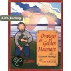 Oranges on Golden Mountain 9780525464532 Elizabeth Partridge, Verzenden, Zo goed als nieuw, Elizabeth Partridge