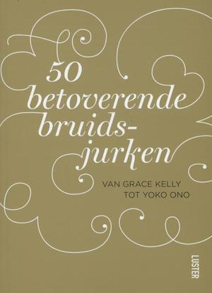 50 Betoverende Bruidsjurken, Boeken, Taal | Overige Talen, Verzenden