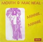 vinyl single 7 inch - Mouth &amp; MacNeal - Minnie, Minnie, Verzenden, Zo goed als nieuw