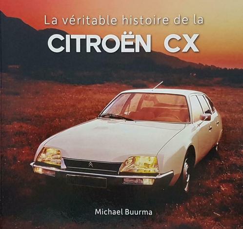 La véritable histoire de la Citroën CX, Boeken, Auto's | Boeken, Citroën, Nieuw, Verzenden