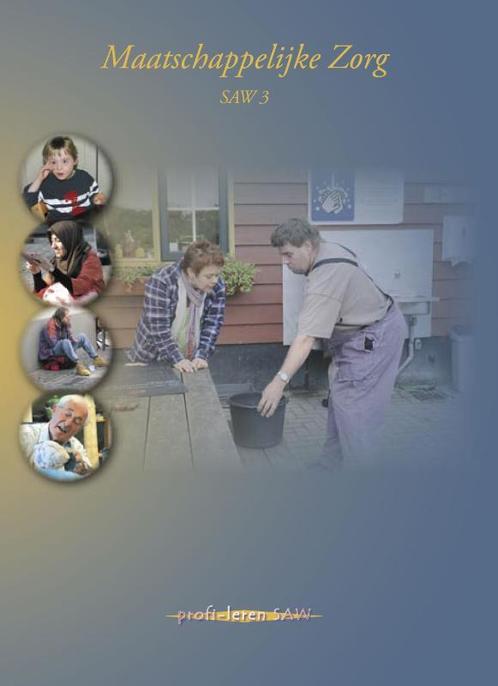 Maatschappelijke Zorg SAW 3 9789085241515, Boeken, Filosofie, Zo goed als nieuw, Verzenden
