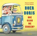 Boer Boris, hoe gaan we erheen? / Boer Boris 9789025771263, Verzenden, Zo goed als nieuw, Ted van Lieshout