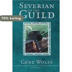 Severian of the Guild 9780575081307 Gene Wolfe, Boeken, Verzenden, Gelezen, Gene Wolfe