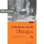 Geheimen van de Oranjes 9789059113459 J.G. Kikkert, Verzenden, Zo goed als nieuw, J.G. Kikkert