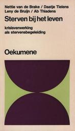 Sterven by het leven 9789024630721 Nettie van de Brake, Verzenden, Gelezen, Nettie van de Brake