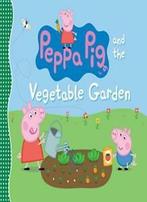 Peppa Pig and the Vegetable Garden. Press, Candlewick Press, Zo goed als nieuw, Verzenden