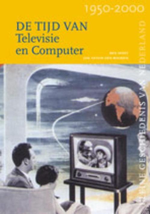 De tijd van televisie en computer / Kleine Geschiedenis van, Boeken, Geschiedenis | Vaderland, Zo goed als nieuw, Verzenden