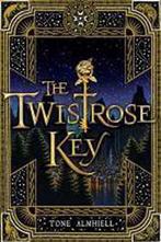 The Twistrose Key 9780349001678 Tone Almhjell, Verzenden, Zo goed als nieuw, Tone Almhjell