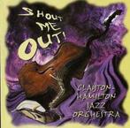cd - The Clayton-Hamilton Jazz Orchestra - Shout Me Out!, Verzenden, Zo goed als nieuw