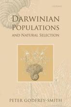 Darwinian Populations and Natural Selection 9780199596270, Boeken, Verzenden, Zo goed als nieuw, Peter Godfrey Smith