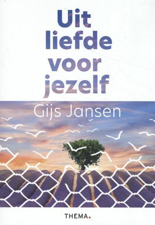 Uit liefde voor jezelf 9789462722002 Gijs Jansen, Boeken, Economie, Management en Marketing, Zo goed als nieuw, Verzenden