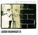 cd - Loudon Wainwright III - Older Than My Old Man Now, Cd's en Dvd's, Verzenden, Nieuw in verpakking