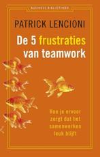 Business bibliotheek - De vijf frustraties van teamwork, Boeken, Verzenden, Nieuw
