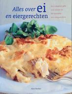 Alles over ei en eiergerechten 9789059209800 Alex Barker, Boeken, Verzenden, Gelezen, Alex Barker