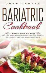 9781951404406 Bariatric Cookbook John Carter, Boeken, Nieuw, John Carter, Verzenden