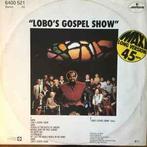 12 inch gebruikt - Lobo - Lobos Gospel Show, Cd's en Dvd's, Vinyl Singles, Verzenden, Zo goed als nieuw